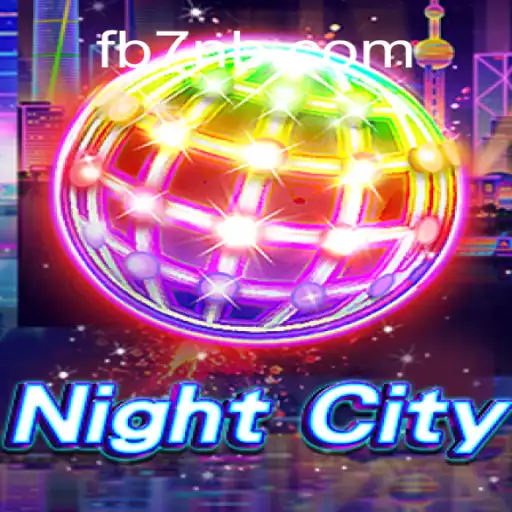 Explore the Thrilling World of NightCity on 7NB.COM