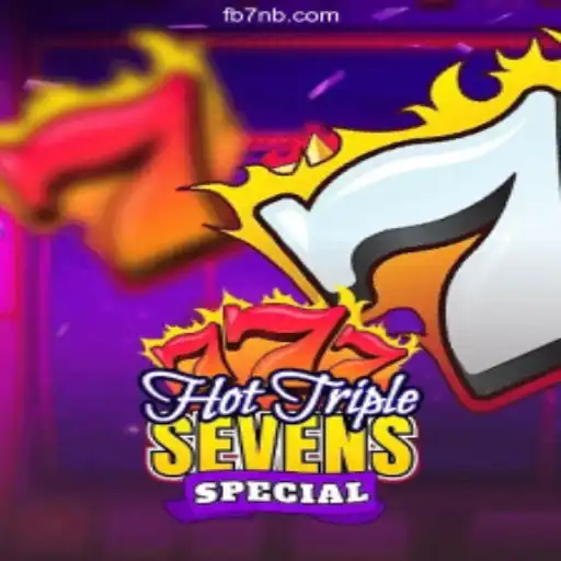HotTripleSevensSpecial: The Thrilling New Slot Adventure on 7NB.COM